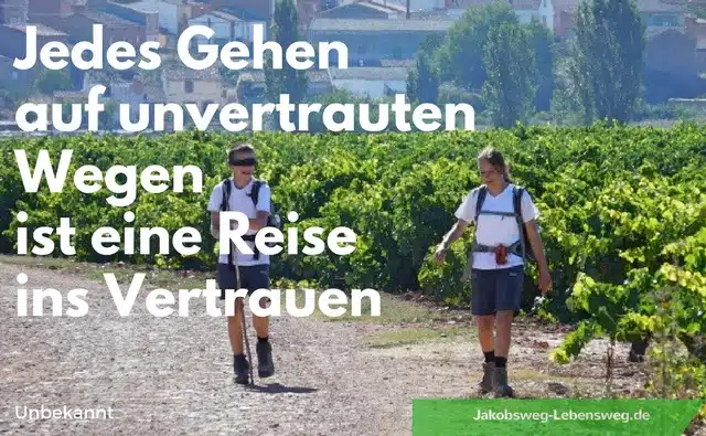 Jakobsweg Zitate: Jedes gehen