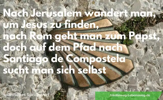 Jakobsweg Zitate nach Jerusalem