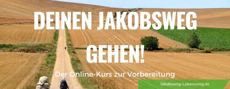 Deinen Jakobsweg gehen: Online Kurs zur Vorbereitung deines Caminos 2 Jakobsweg-gehen