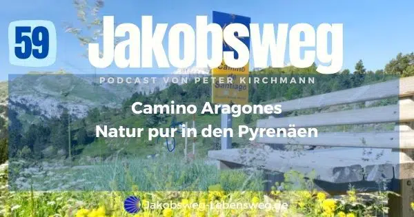 Camino Aragones Podcastfolge