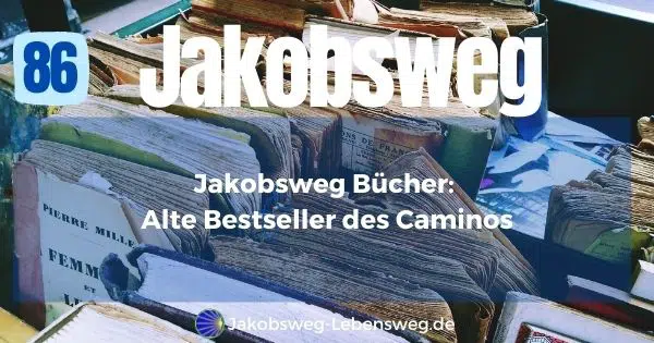 Jakobsweg Bücher alte Bestseller kl